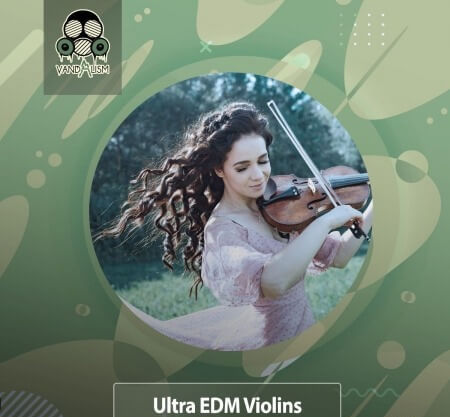 Vandalism Ultra EDM Violins WAV